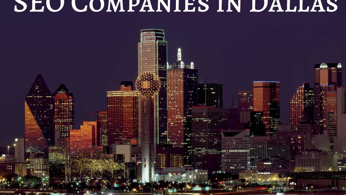 Best SEO Companies in Dallas – 2023