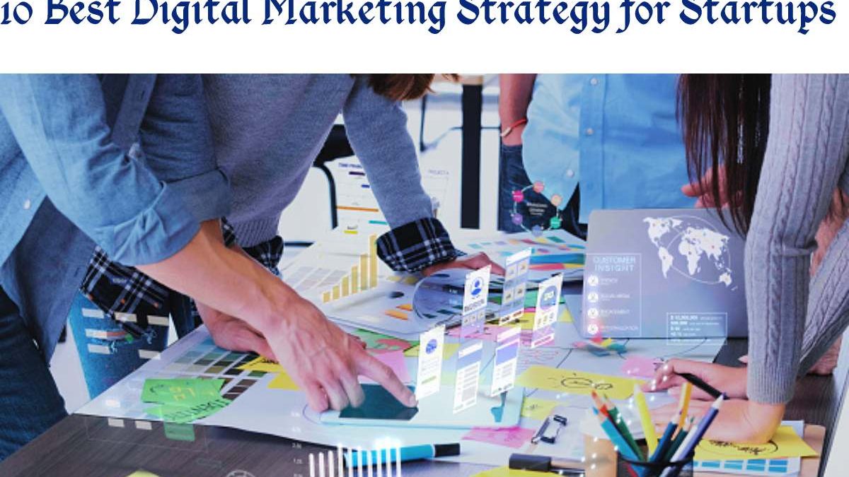 10 Best Digital Marketing Strategy for Startups