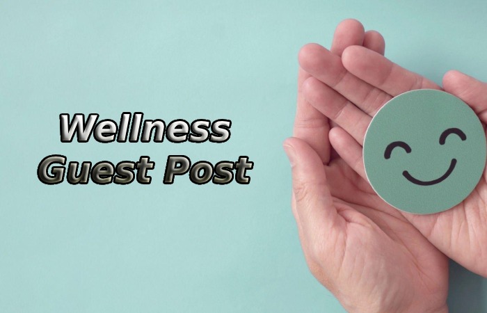 Wellness Guest Post